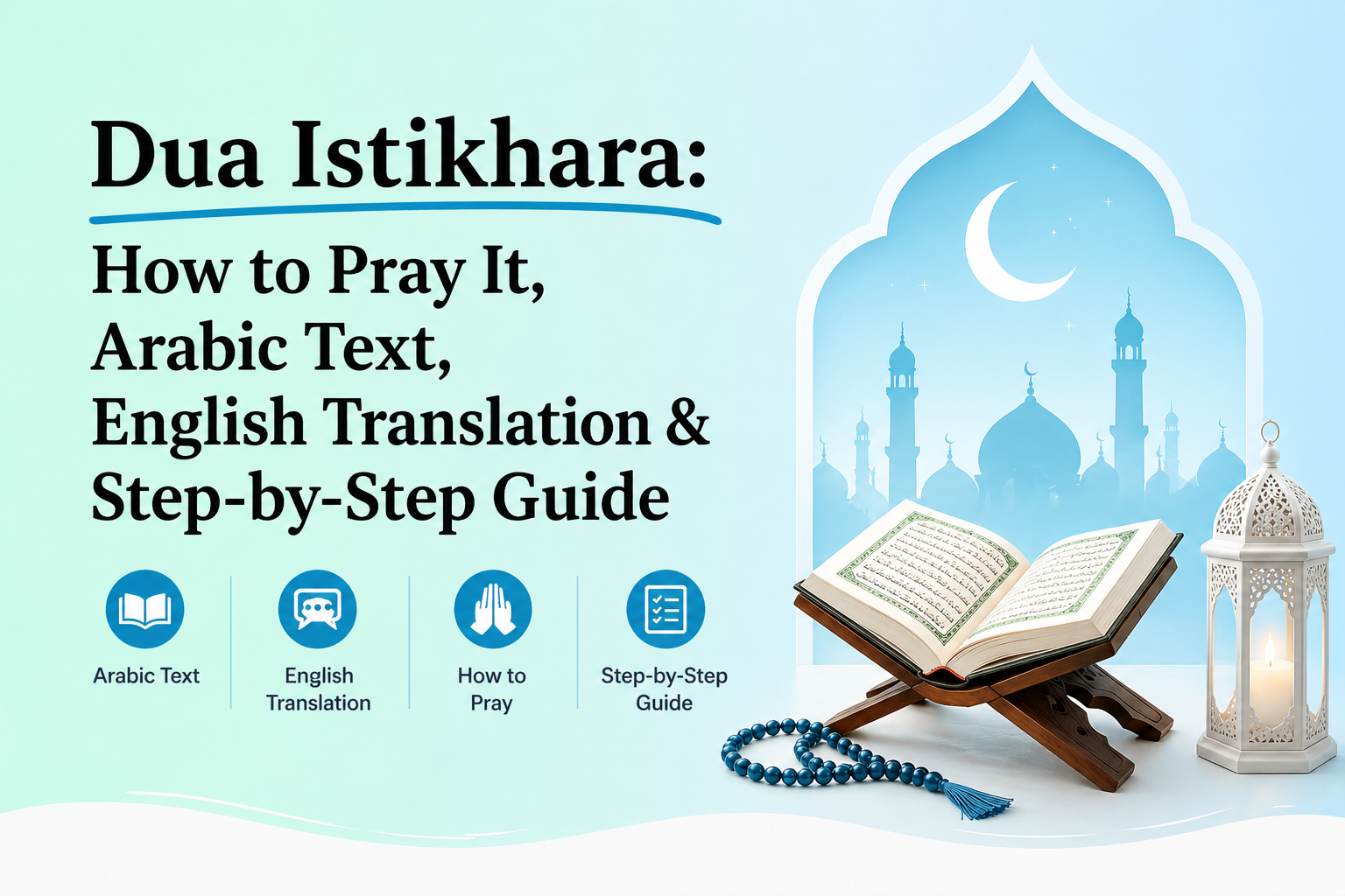 Dua Istikhara guide with Arabic text, English translation, step-by-step method, Quran, prayer beads, and Islamic lantern background.